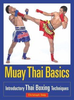 Muay Thai Basics (eBook, ePUB) - Delp, Christoph