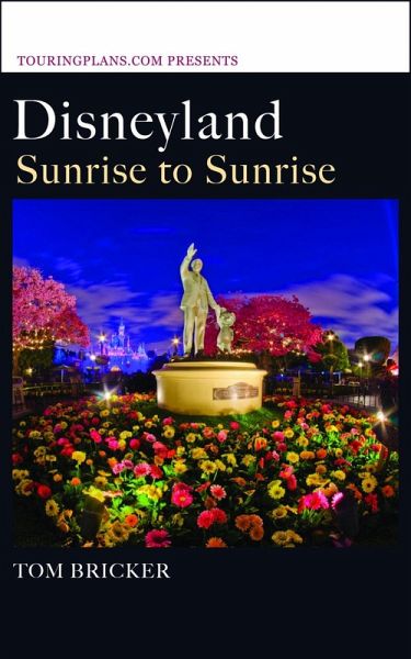 Disneyland: Sunrise to Sunrise (eBook, ePUB) Disneyland: Sunrise to Sunrise (eBook, ePUB)