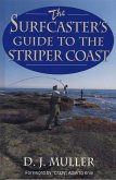 Surfcaster's Guide to the Striper Coast (eBook, ePUB)
