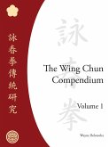 The Wing Chun Compendium, Volume One (eBook, ePUB)