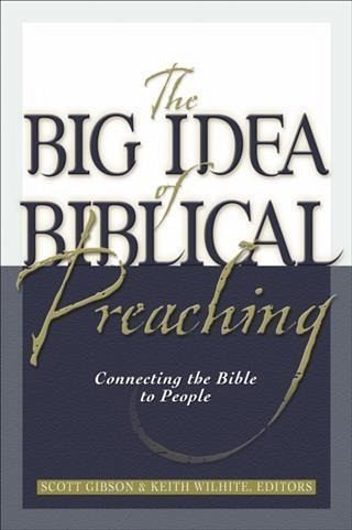 Big Idea of Biblical Preaching (eBook, ePUB) Big Idea of Biblical Preaching (eBook, ePUB)