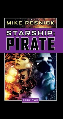 Starship: Pirate (eBook, ePUB) - Resnick, Mike