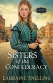 Sisters of the Confederacy (A Secret Refuge Book #2) (eBook, ePUB) Sisters of the Confederacy (A Secret Refuge Book #2) (eBook, ePUB)