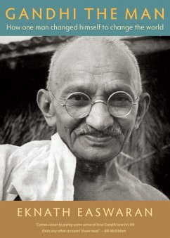 Gandhi the Man (eBook, ePUB) - Easwaran, Eknath