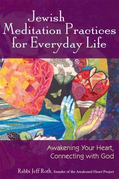 Jewish Meditation Practices for Everyday Life (eBook, ePUB) - Roth, Rabbi Jeff