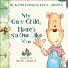 My Only Child, There's No One Like You... - Bild 1