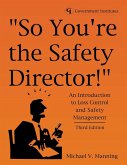 So You're the Safety Director! (eBook, ePUB)