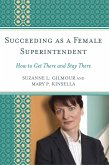 Succeeding as a Female Superintendent (eBook, PDF)