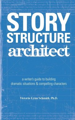 Story Structure Architect (eBook, ePUB) - Schmidt, Victoria Lynn