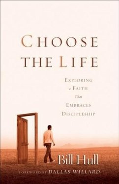 Choose the Life (eBook, ePUB) - Hull, Bill