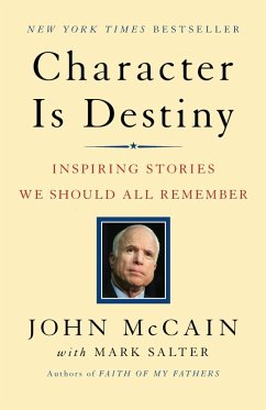 Character Is Destiny (eBook, ePUB) - Mccain, John; Salter, Mark