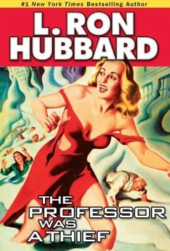 The Professor Was a Thief (eBook, ePUB) - Hubbard, L. Ron