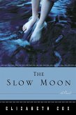 The Slow Moon (eBook, ePUB) The Slow Moon (eBook, ePUB)