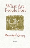 What Are People For? (eBook, ePUB) What Are People For? (eBook, ePUB)