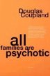 All Families Are Psychotic (eBook, ePUB) - Bild 1
