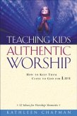 Teaching Kids Authentic Worship (eBook, ePUB)