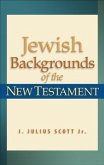 Jewish Backgrounds of the New Testament (eBook, ePUB)