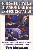 Fishing Diamond Jigs And Bucktails (eBook, ePUB) Fishing Diamond Jigs And Bucktails (eBook, ePUB)