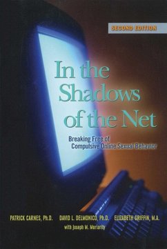 In the Shadows of the Net (eBook, ePUB) - Carnes, Patrick J; Delmonico, David L.; Griffin, Elizabeth