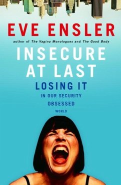 Insecure at Last (eBook, ePUB) - Ensler, Eve