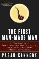 The First Man-Made Man (eBook, ePUB) - Kennedy, Pagan