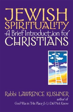 Jewish Spirituality (eBook, ePUB) - Kushner, Rabbi Lawrence