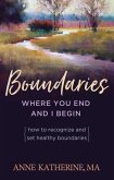 Boundaries Where You End And I Begin (eBook, ePUB)