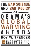The Bad Science and Bad Policy of Obama?s Global Warming Agenda (eBook, ePUB)