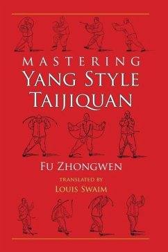 Mastering Yang Style Taijiquan (eBook, ePUB) - Zhongwen, Fu