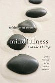 Mindfulness and the 12 Steps (eBook, ePUB)