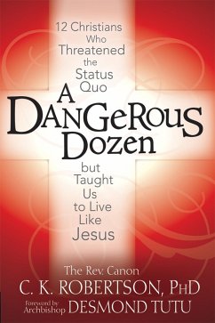 A Dangerous Dozen (eBook, ePUB) - Robertson, The Rev. Canon C. K.