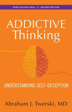 Addictive Thinking (eBook, ePUB) - Twerski, Abraham J