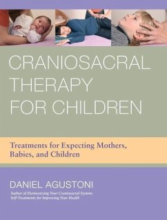 Craniosacral Therapy for Children (eBook, ePUB) - Agustoni, Daniel