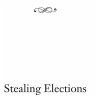Stealing Elections (eBook, ePUB) - Bild 1