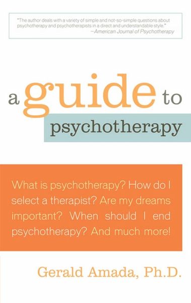 A Guide to Psychotherapy (eBook, ePUB) A Guide to Psychotherapy (eBook, ePUB)