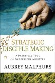 Strategic Disciple Making (eBook, ePUB)