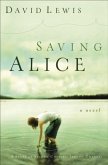 Saving Alice (eBook, ePUB)