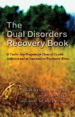 The Dual Disorders Recovery Book (eBook, ePUB)