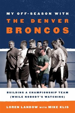Cover My Off-Season with the Denver Broncos (eBook, ePUB)