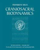 Craniosacral Biodynamics, Volume One (eBook, ePUB)