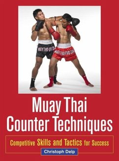 Muay Thai Counter Techniques (eBook, ePUB) - Delp, Christoph
