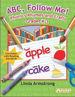 ABC, Follow Me! Phonics Rhymes and Crafts Grades K-1 (eBook, PDF) - Armstrong, Linda