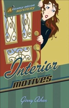 Interior Motives (Deadly Decor Mysteries Book #3) (eBook, ePUB) - Aiken, Ginny