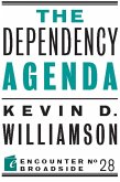The Dependency Agenda (eBook, ePUB)