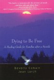 Dying to Be Free (eBook, ePUB)