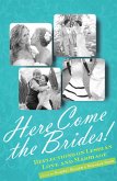 Here Come the Brides! (eBook, ePUB)