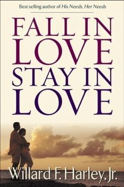 Fall in Love, Stay in Love (eBook, ePUB) - Jr., Willard F. Harley