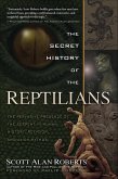 The Secret History of the Reptilians (eBook, ePUB) The Secret History of the Reptilians (eBook, ePUB)