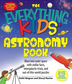 The Everything Kids' Astronomy Book (eBook, ePUB) - Wagner, Kathi