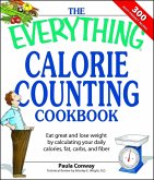 The Everything Calorie Counting Cookbook (eBook, ePUB)